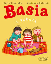 Basia i szkoła - Zofia Stanecka - ebook + audiobook + książka