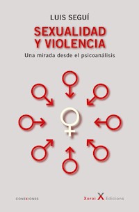 Sexualidad y violencia - Luis Seguí - ebook