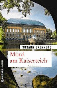 Mord am Kaiserteich - Susann Brennero - ebook