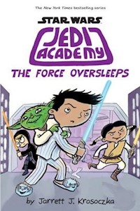 Jedi Academy: The Force Oversleeps - Krosoczka Jarrett - książka