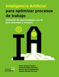 Inteligencia Artificial para optimizar procesos de trabajo - Bruno Vázquez-Dodero Sainz - ebook