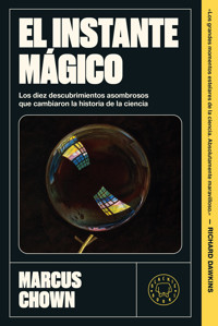 El instante mágico - Chown Marcus - ebook
