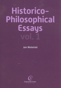 Historico Philosophical Essays vol 1 - Woleński Jan - książka