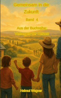 Das Verlangen der Herzen - Helmut Wegner - ebook