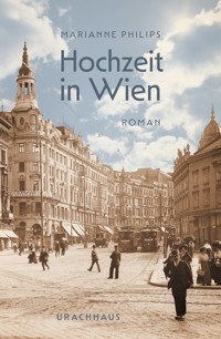 Hochzeit in Wien - Marianne Philips - ebook