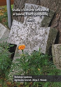 Studia o kulturze cerkiewnej w dawnej Rzeczypospolitej Tom 2 -  - książka