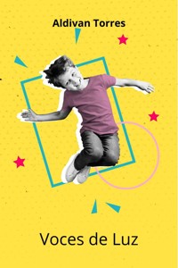 Voces de Luz - Aldivan Teixeira Tôrres - ebook