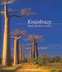 Krajobrazy Między piaskiem a lodem -  - książka