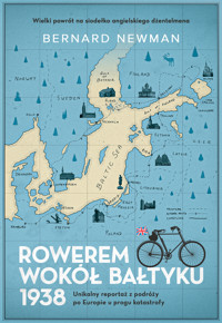 Rowerem wokół Bałtyku 1938 - Newman Bernard - ebook + książka