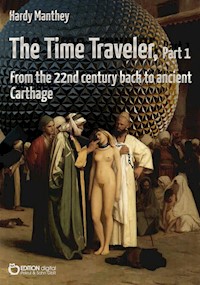 The Time Traveler, Part 1 - Hardy Manthey - ebook