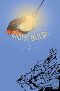 Light Bulbs - A Phillips - ebook