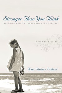 Stronger Than You Think - Kim Gaines Eckert - ebook