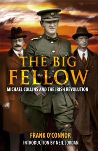The Big Fellow: - Frank O'Connor - ebook