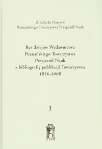 Rys dziejów wydawnictwa Poznańskiego Towarzystwa Przyjaciół Nauki -  - książka