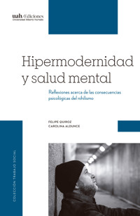 Hipermodernidad y salud mental - Felipe Quiroz - ebook