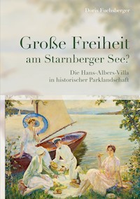 Große Freiheit am Starnberger See? - Doris Fuchsberger - ebook