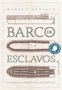 Barco de esclavos - Marcus Rediker - ebook