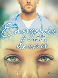 Emergencia de amor - Laura Morales - ebook