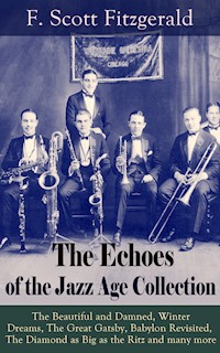 The Echoes of the Jazz Age Collection - F. Scott Fitzgerald - ebook