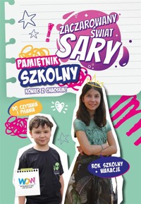 Zaczarowany Świat Sary. Pamiętnik szkolny - Julia Żyracka, Sara Żyracka - książka