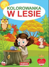 Kolorowanka - W lesie - praca zbiorowa - książka