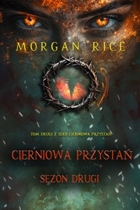 Cierniowa przystań: Sezon drugi (Tom drugi z serii Cierniowa przystań) - Rice Morgan - ebook