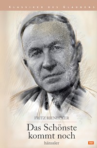 Das Schönste kommt noch - Fritz Rienecker - ebook