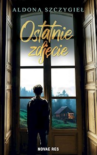Ostatnie zdjęcie - Szczygieł Aldona - ebook + audiobook + książka