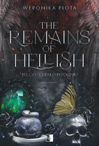 The Remains of Hellish. Seria Hellish. Tom 6.5 - Weronika Plota - książka