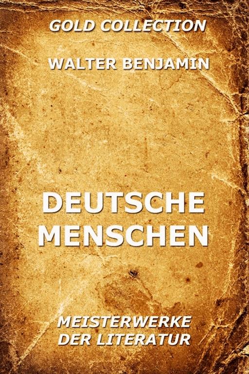 Deutsche Menschen Walter Benjamin Ebook Legimi Online
