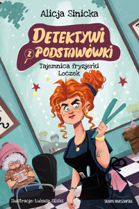 Detektywi z podstawówki. Tajemnica Fryzjerki Loczek - Alicja Sinicka - ebook + audiobook