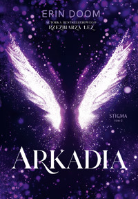 Arkadia. Stigma. Tom 2 (barwione brzegi) - Erin Doom - ebook + książka