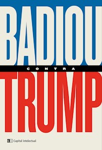 Badiou contra Trump - Alain Badiou - ebook