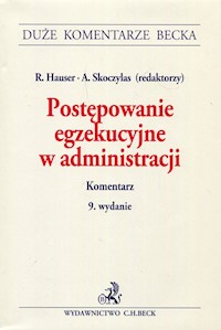 Postępowanie egzekucyjne w administracji Komentarz -  - książka