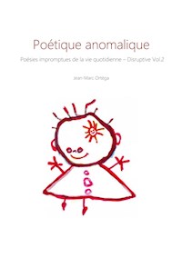 Poétique anomalique - Jean-Marc Ortéga - ebook