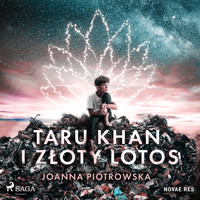 Taru Khan i złoty lotos - Joanna Piotrowska - ebook + audiobook + książka