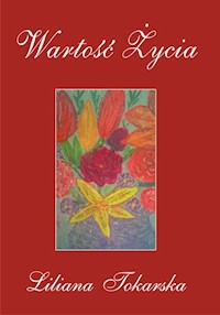 Wartość Życia - Tokarska Liliana - książka
