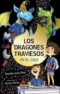 Los dragones traviesos, 2. Los dragones traviesos van al cole - Natalie Jane Prior - ebook