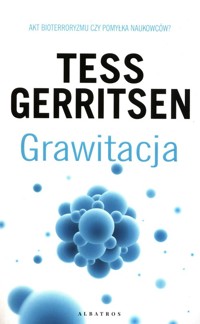Grawitacja - Tess Gerritsen - audiobook + książka