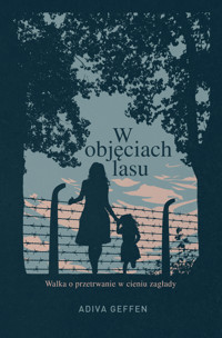 W objęciach lasu - Geffen Adiva - ebook + książka