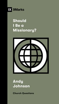 Should I Be a Missionary? - Andy Johnson - ebook