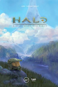 Halo: A Space Opera from Bungie - Loïc Ralet - ebook