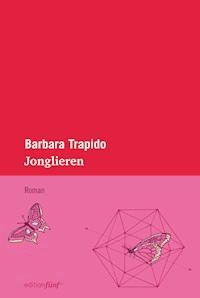 Jonglieren - Barbara Trapido - ebook