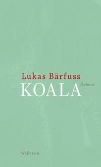 Koala - Lukas Bärfuss - ebook