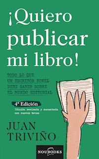 Quiero publicar mi libro - Juan Triviño - ebook