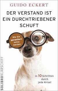 Der Verstand ist ein durchtriebener Schuft - Guido Eckert - ebook