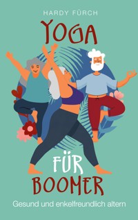 Yoga für Boomer - Hardy Fürch - ebook