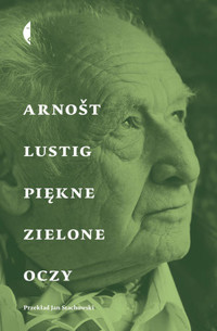 Piękne zielone oczy - Arnošt Lustig - ebook + książka