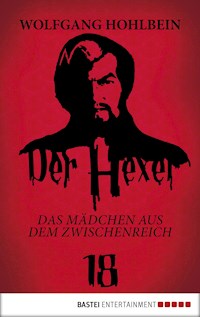 Der Hexer 18 - Wolfgang Hohlbein - ebook