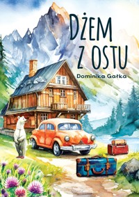 Dżem z ostu - Dominika Gałka - ebook + audiobook